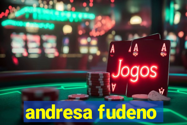andresa fudeno